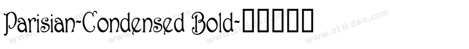 Parisian-Condensed Bold字体转换